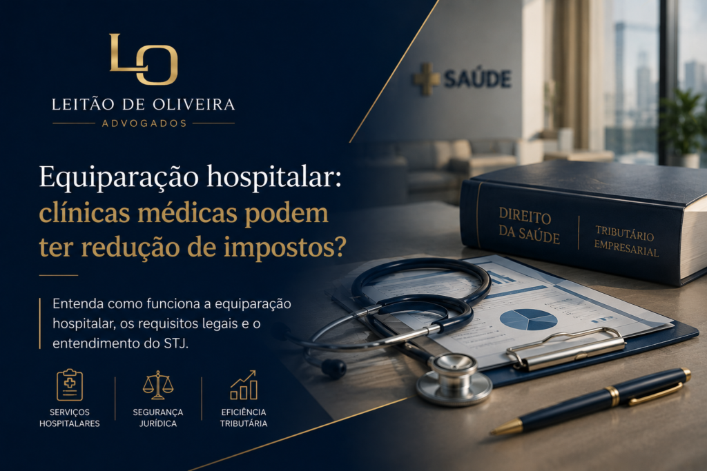 Equiparação hospitalar: clínicas médicas podem ter redução de IRPJ e CSLL?