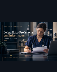 ADVOGADO ESPECIALIZADO EM DEFESA ÉTICA PROFISSIONAIS DE ENFERMAGEM COREN COFEN