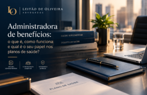 Leitão de Oliveira advogados especializados administradora de benefícios - escritório de advocacia especializada em saúde suplementar